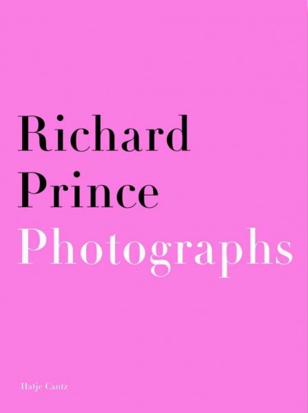 Richard Prince. Katalog. Paintings - Photographs, 2002