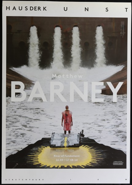 Matthew Barney. River of Fundament, 2014 Ausstellungsplakat