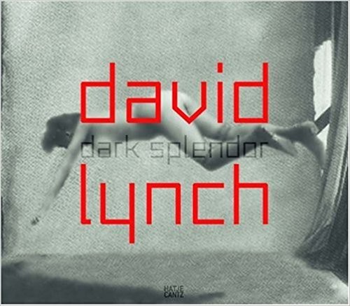 David Lynch: Dark splendor. Buch signiert