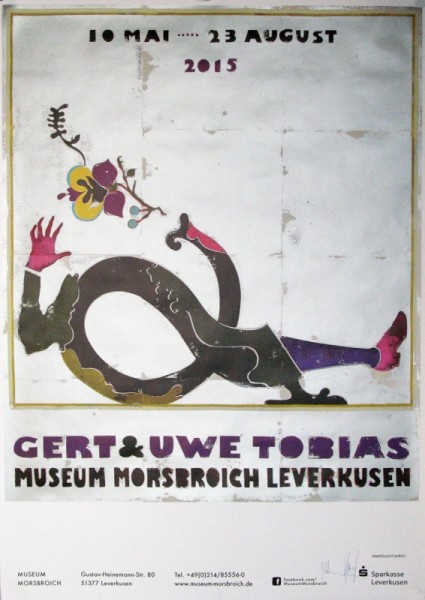 Gert & Uwe Tobias. Ausstellungsplakat Museum Morsbroich Leverkusen, 2015